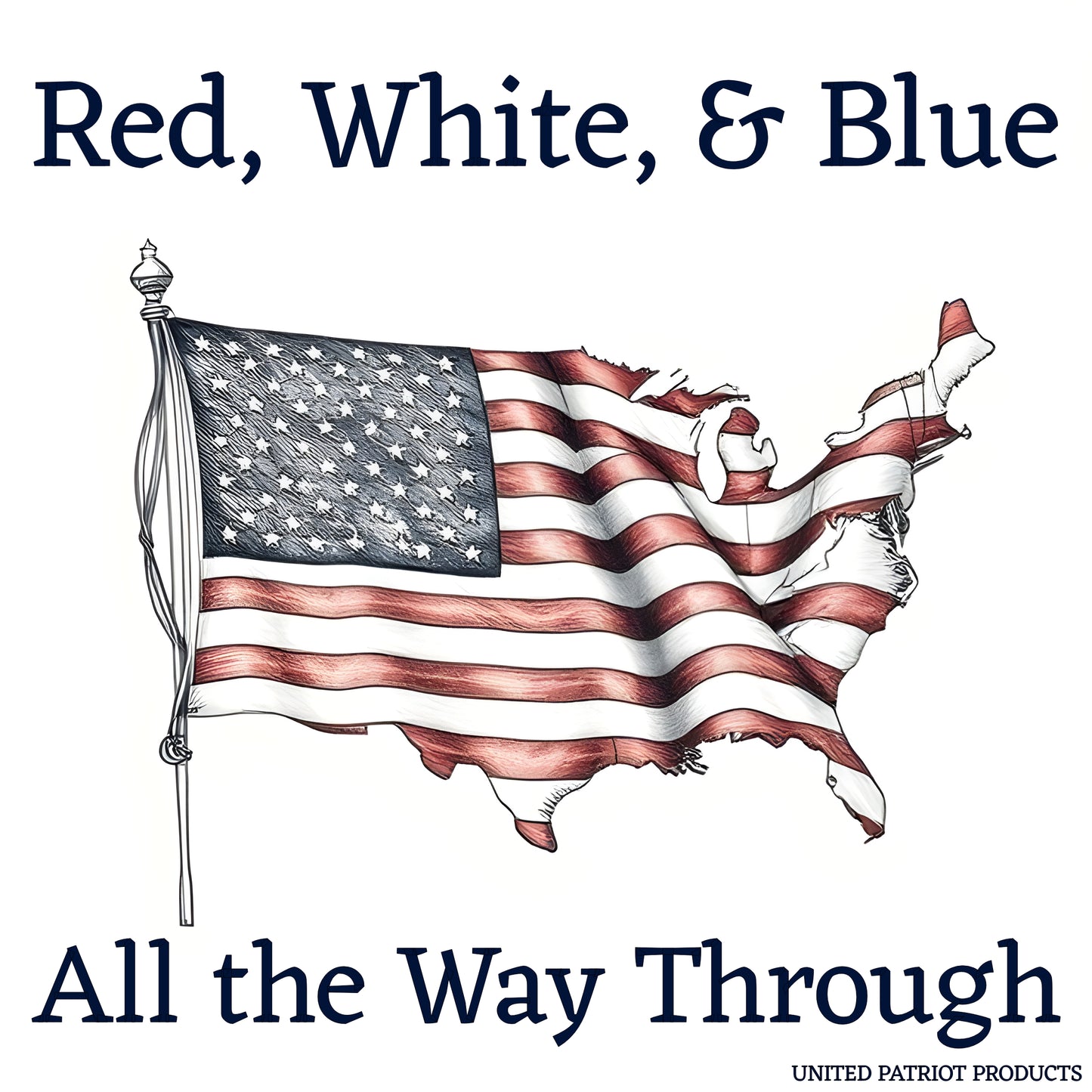 Red White & Blue All the Way Through