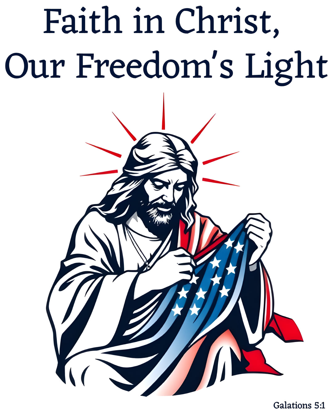 Our Freedom’s Light Galations 5:1
